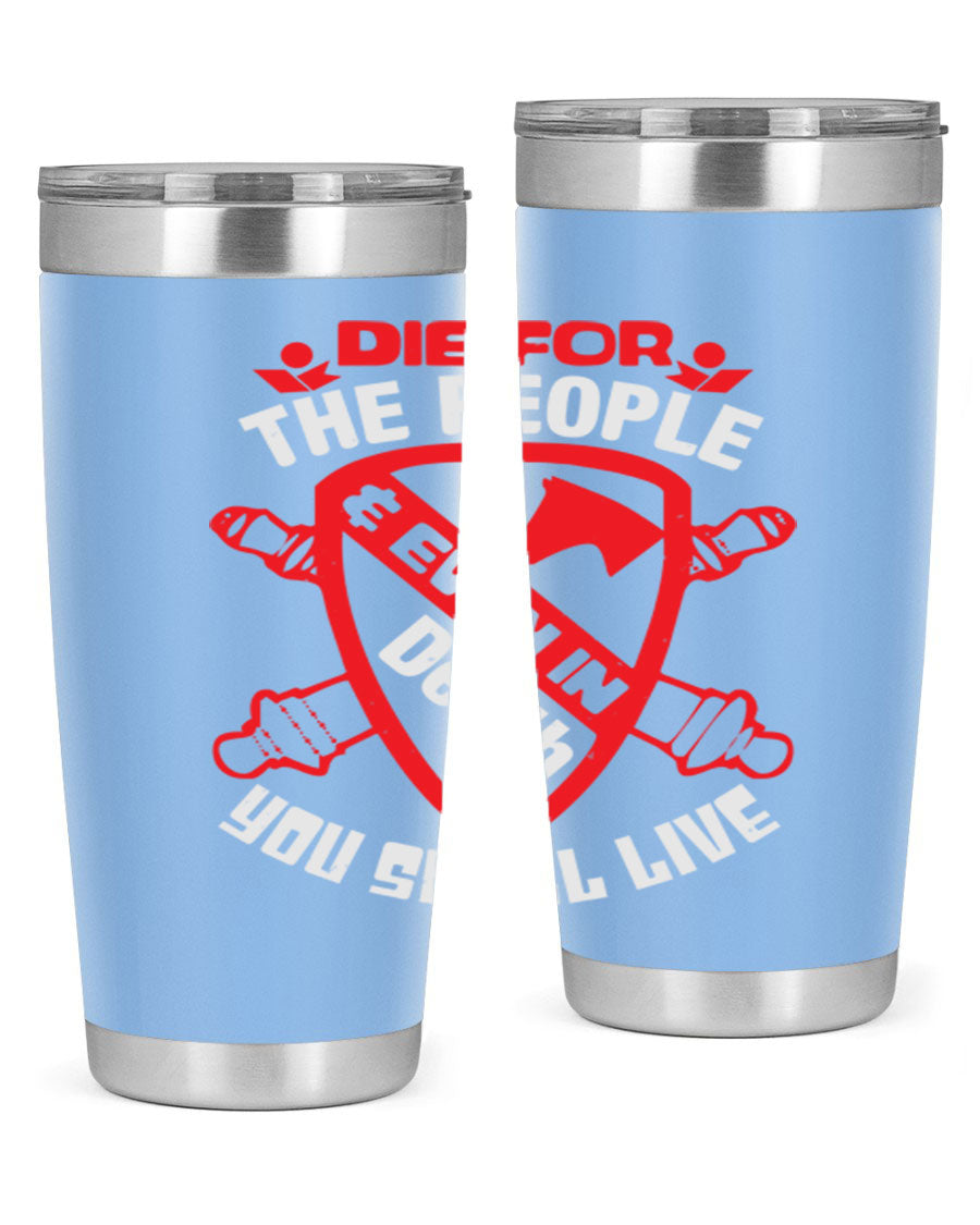 Die for the People tumbler in 20oz and 30oz sizes, showcasing double wall vacuum stainless steel design with vibrant print.