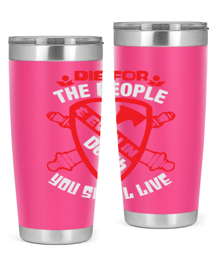 Die for the People tumbler in 20oz and 30oz sizes, showcasing double wall vacuum stainless steel design with vibrant print.
