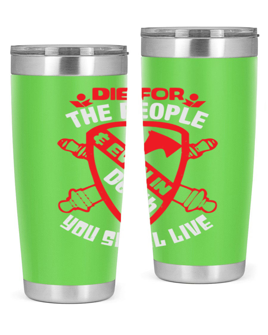 Die for the People tumbler in 20oz and 30oz sizes, showcasing double wall vacuum stainless steel design with vibrant print.