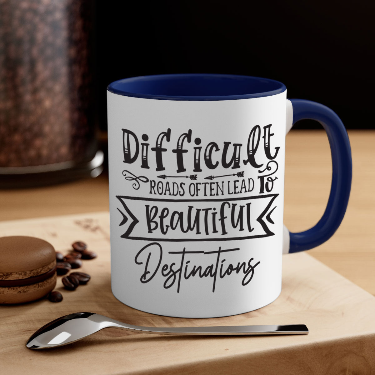 Difficult Roads Often Lead To Beautiful Destinations Style 130# Mug featuring a two-tone design with a colored handle and glossy finish.