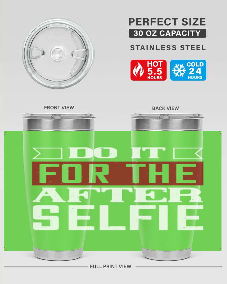 Do It For The After Selfie 80# Gym Tumbler in stainless steel with a drink-thru lid, showcasing its sleek design and insulation features.