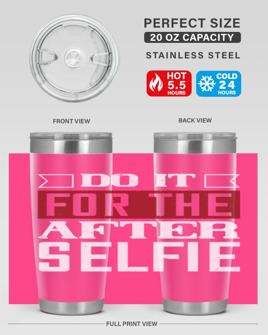 Do It For The After Selfie 80# Gym Tumbler in stainless steel with a drink-thru lid, showcasing its sleek design and insulation features.