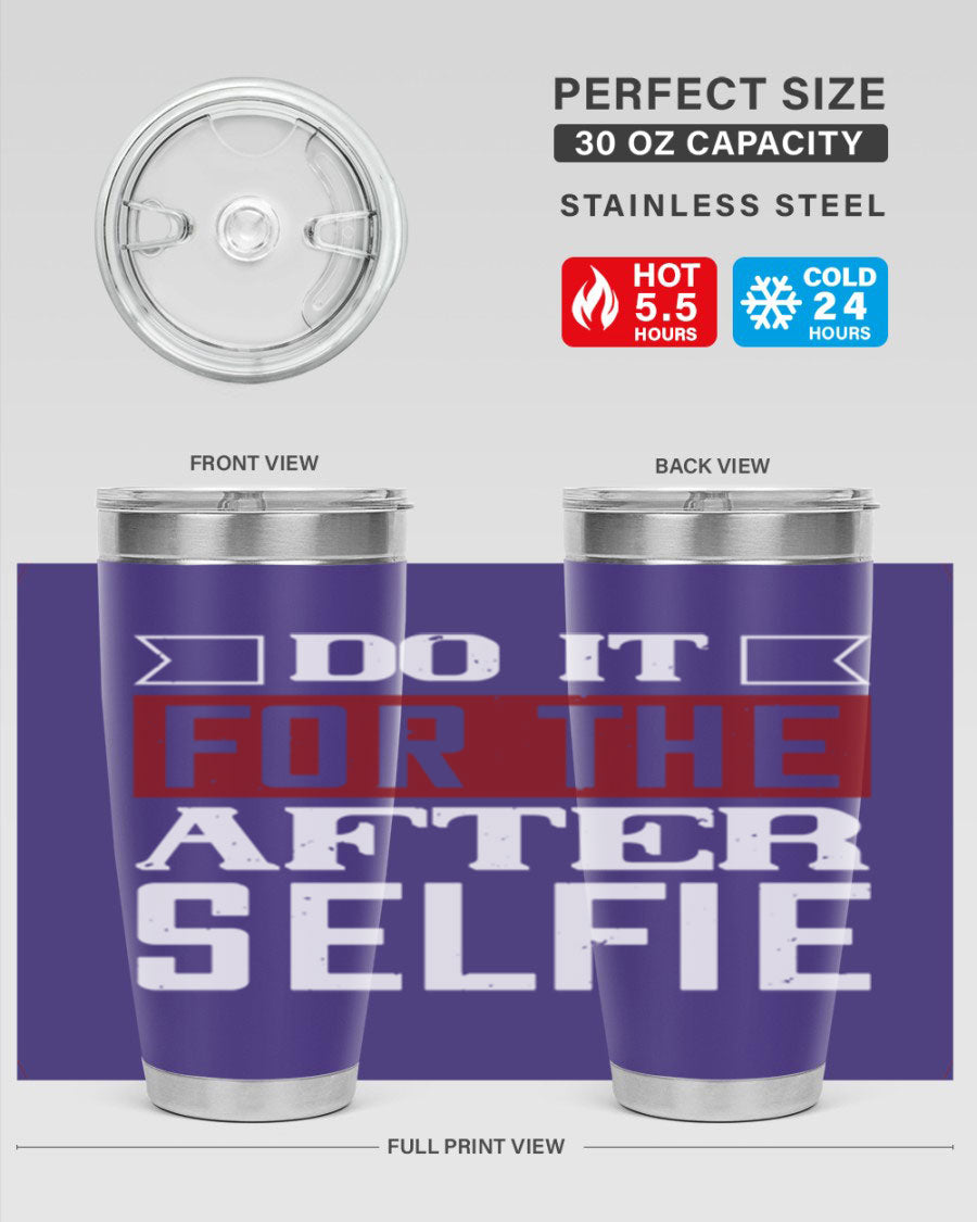 Do It For The After Selfie 80# Gym Tumbler in stainless steel with a drink-thru lid, showcasing its sleek design and insulation features.