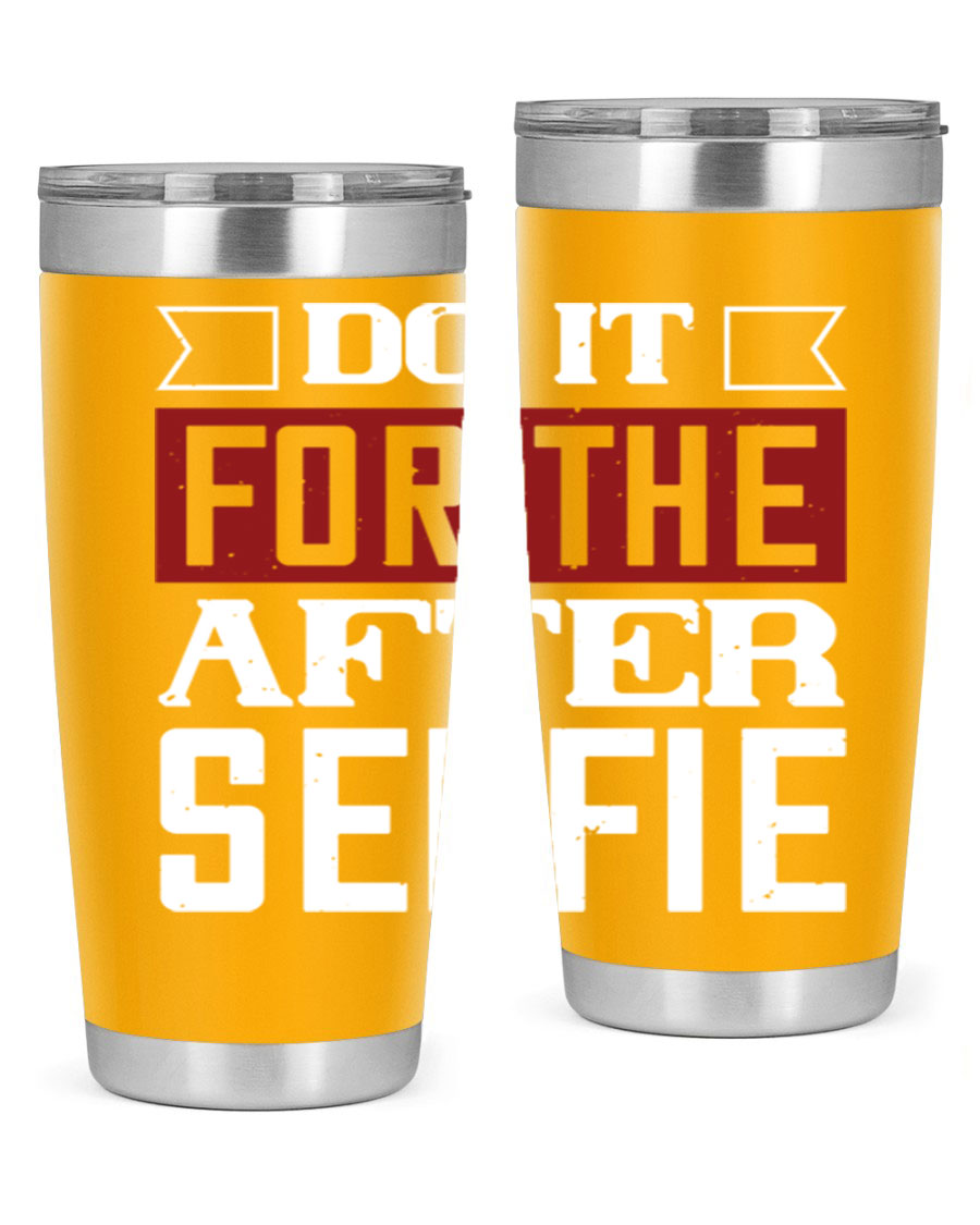 Do It For The After Selfie 80# Gym Tumbler in stainless steel with a drink-thru lid, showcasing its sleek design and insulation features.