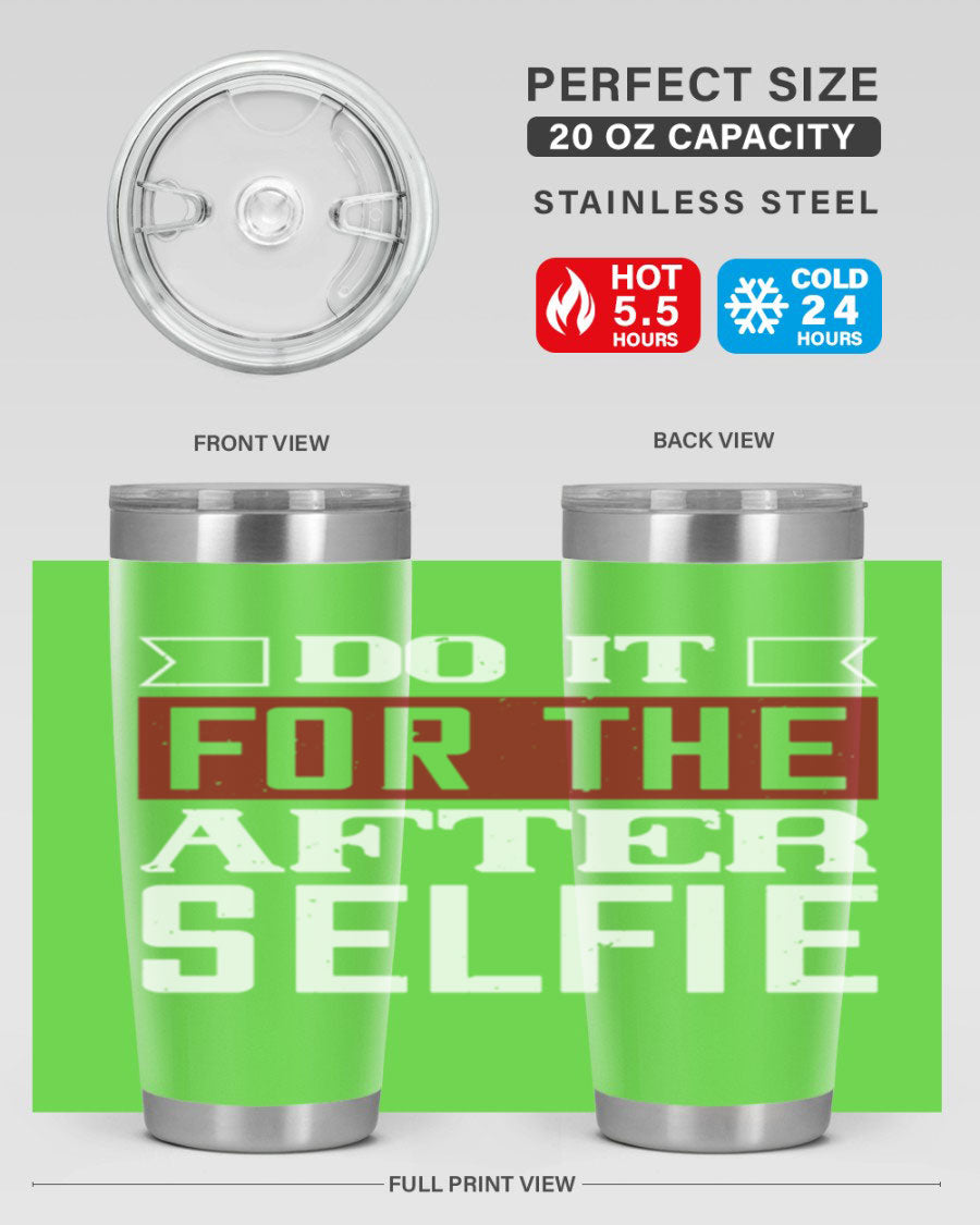 Do It For The After Selfie 80# Gym Tumbler in stainless steel with a drink-thru lid, showcasing its sleek design and insulation features.