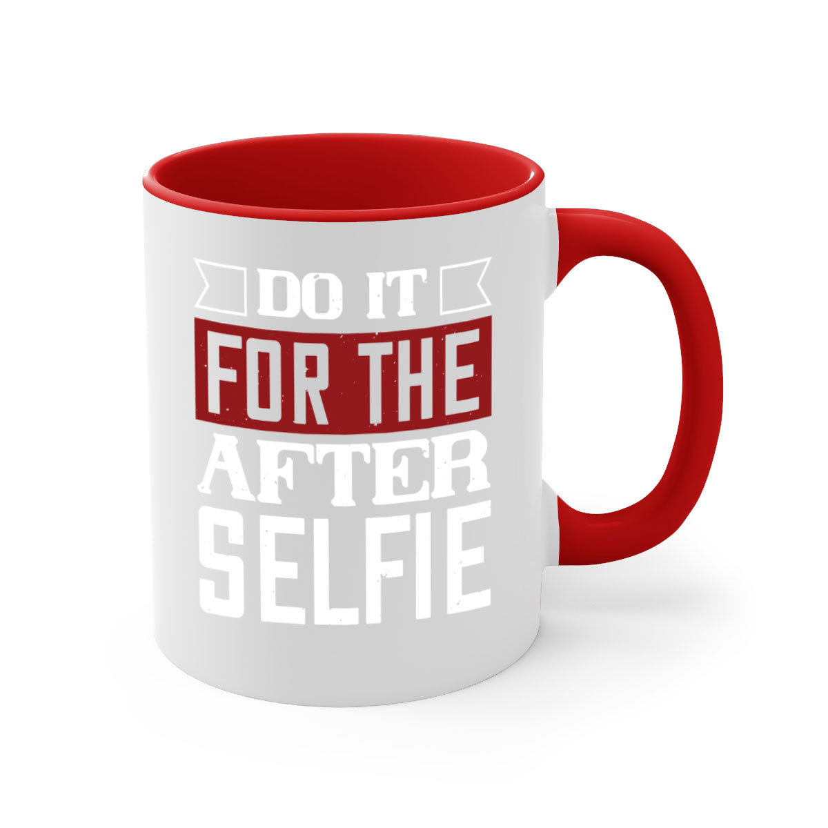 Do It For The After Selfie 80# Mug in five vibrant colors with a glossy finish and easy-grip handle, perfect for coffee and tea lovers.