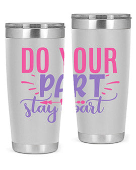 Do Your Part Stay Apart Style 52# Tumbler in stainless steel with a sleek design, perfect for hot and cold beverages.