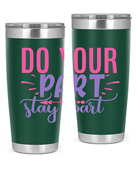 Do Your Part Stay Apart Style 52# Tumbler in stainless steel with a sleek design, perfect for hot and cold beverages.