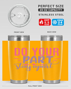 Do Your Part Stay Apart Style 52# Tumbler in stainless steel with a sleek design, perfect for hot and cold beverages.