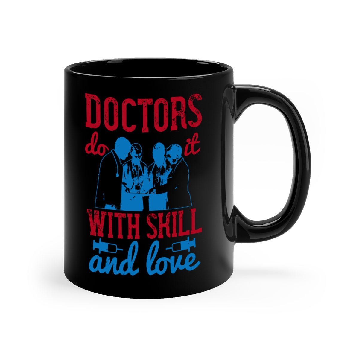 Doctors Do It With Skill and Love Style 2# Mug featuring a two-tone design with a colored handle and glossy finish, available in multiple colors.
