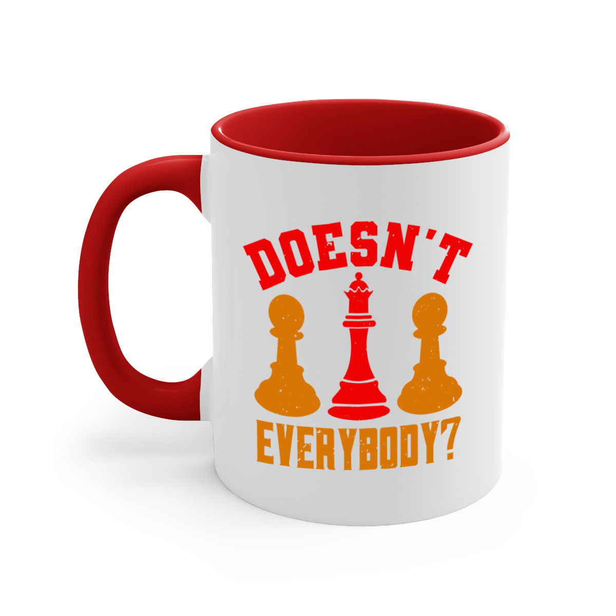 Doesnt Everybody 1# Chess Mug with a glossy finish, featuring a colored handle and interior, available in five vibrant colors.