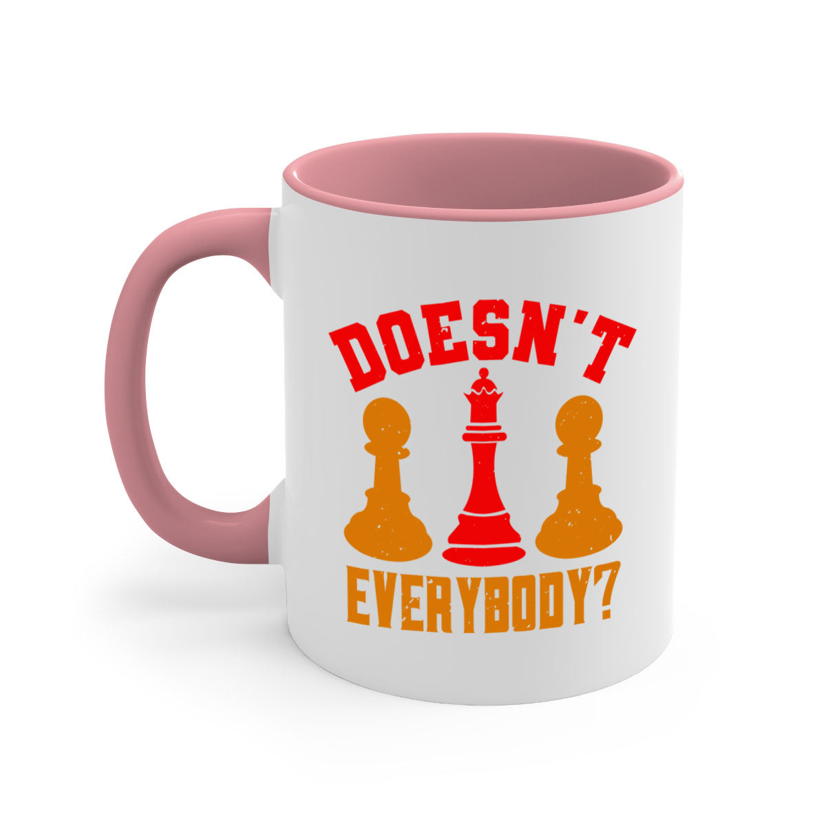 Doesnt Everybody 1# Chess Mug with a glossy finish, featuring a colored handle and interior, available in five vibrant colors.