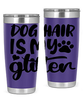A stylish 20oz stainless steel tumbler with the phrase 'Dog Hair is My Glitter' printed on it, showcasing its double wall vacuum design.