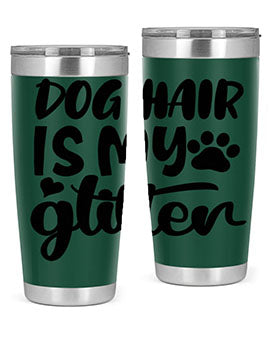 A stylish 20oz stainless steel tumbler with the phrase 'Dog Hair is My Glitter' printed on it, showcasing its double wall vacuum design.