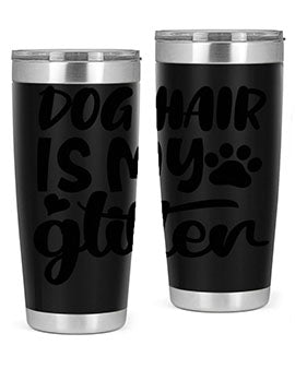 A stylish 20oz stainless steel tumbler with the phrase 'Dog Hair is My Glitter' printed on it, showcasing its double wall vacuum design.