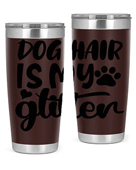A stylish 20oz stainless steel tumbler with the phrase 'Dog Hair is My Glitter' printed on it, showcasing its double wall vacuum design.