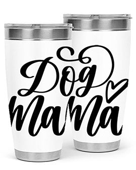 Dog Mama Style 29# Tumbler in stainless steel with a stylish design, perfect for dog lovers.
