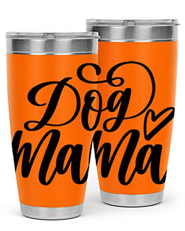 Dog Mama Style 29# Tumbler in stainless steel with a stylish design, perfect for dog lovers.