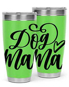 Dog Mama Style 29# Tumbler in stainless steel with a stylish design, perfect for dog lovers.