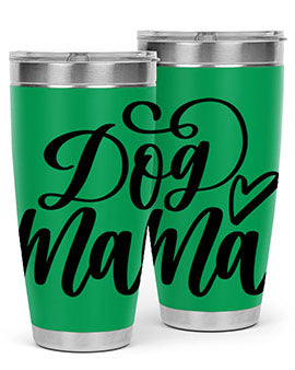 Dog Mama Style 29# Tumbler in stainless steel with a stylish design, perfect for dog lovers.