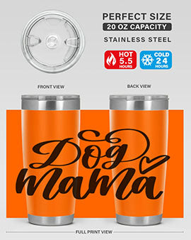Dog Mama Style 29# Tumbler in stainless steel with a stylish design, perfect for dog lovers.