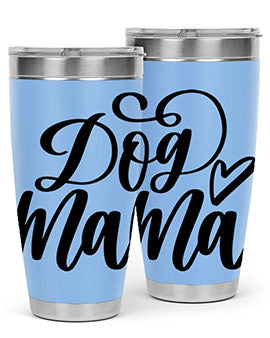 Dog Mama Style 29# Tumbler in stainless steel with a stylish design, perfect for dog lovers.