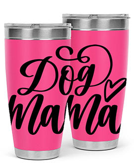 Dog Mama Style 29# Tumbler in stainless steel with a stylish design, perfect for dog lovers.