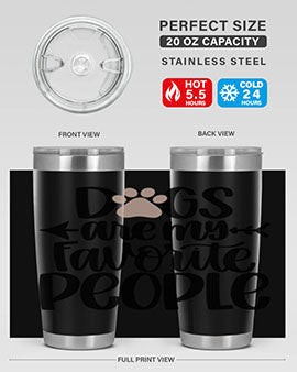 20oz Dogs Are My Favorite People tumbler with double wall vacuum insulation and a drink-thru lid, perfect for dog lovers.