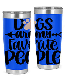 20oz Dogs Are My Favorite People tumbler with double wall vacuum insulation and a drink-thru lid, perfect for dog lovers.