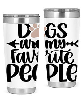 20oz Dogs Are My Favorite People tumbler with double wall vacuum insulation and a drink-thru lid, perfect for dog lovers.