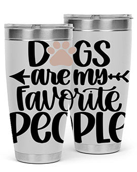 20oz Dogs Are My Favorite People tumbler with double wall vacuum insulation and a drink-thru lid, perfect for dog lovers.