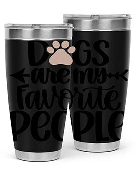 20oz Dogs Are My Favorite People tumbler with double wall vacuum insulation and a drink-thru lid, perfect for dog lovers.