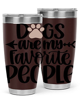 20oz Dogs Are My Favorite People tumbler with double wall vacuum insulation and a drink-thru lid, perfect for dog lovers.