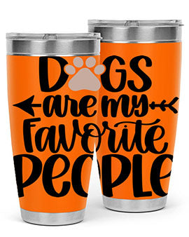 20oz Dogs Are My Favorite People tumbler with double wall vacuum insulation and a drink-thru lid, perfect for dog lovers.
