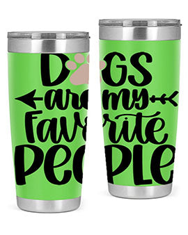 20oz Dogs Are My Favorite People tumbler with double wall vacuum insulation and a drink-thru lid, perfect for dog lovers.