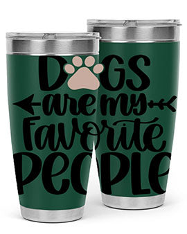 20oz Dogs Are My Favorite People tumbler with double wall vacuum insulation and a drink-thru lid, perfect for dog lovers.