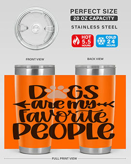 20oz Dogs Are My Favorite People tumbler with double wall vacuum insulation and a drink-thru lid, perfect for dog lovers.