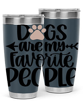20oz Dogs Are My Favorite People tumbler with double wall vacuum insulation and a drink-thru lid, perfect for dog lovers.