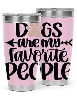 20oz Dogs Are My Favorite People tumbler with double wall vacuum insulation and a drink-thru lid, perfect for dog lovers.
