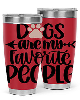 20oz Dogs Are My Favorite People tumbler with double wall vacuum insulation and a drink-thru lid, perfect for dog lovers.