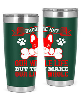 Stylish stainless steel tumbler with a heartfelt dog-themed quote, perfect for hot and cold beverages.