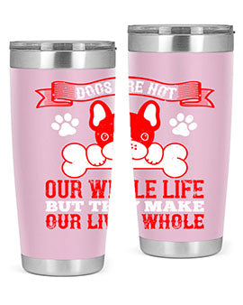 Stylish stainless steel tumbler with a heartfelt dog-themed quote, perfect for hot and cold beverages.