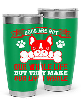 Stylish stainless steel tumbler with a heartfelt dog-themed quote, perfect for hot and cold beverages.