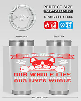 Stylish stainless steel tumbler with a heartfelt dog-themed quote, perfect for hot and cold beverages.