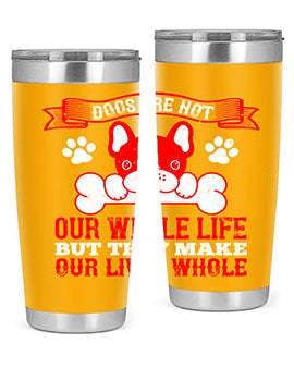 Stylish stainless steel tumbler with a heartfelt dog-themed quote, perfect for hot and cold beverages.