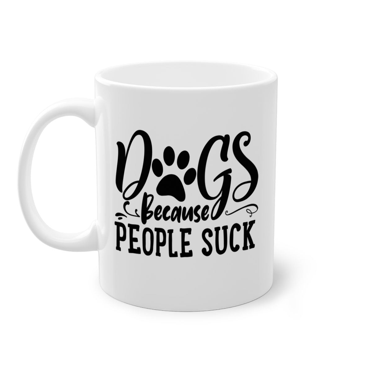 Dogs Because People Suck Style 91# mug featuring a glossy finish and colorful handle, perfect for coffee lovers.