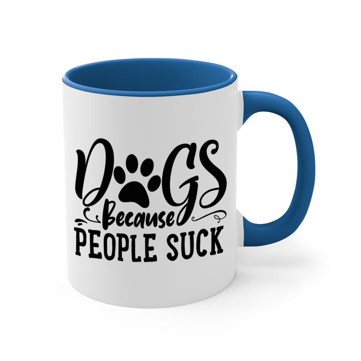 Dogs Because People Suck Style 91# mug featuring a glossy finish and colorful handle, perfect for coffee lovers.