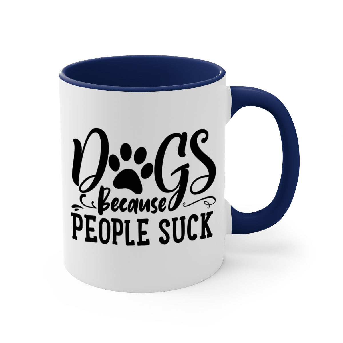 Dogs Because People Suck Style 91# mug featuring a glossy finish and colorful handle, perfect for coffee lovers.