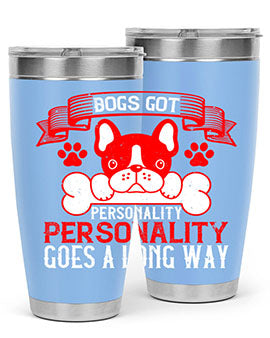 Dogs Got Personality 20oz and 30oz tumblers made of stainless steel with vibrant dog-themed designs, showcasing their functionality and style.