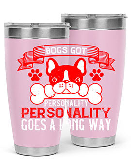 Dogs Got Personality 20oz and 30oz tumblers made of stainless steel with vibrant dog-themed designs, showcasing their functionality and style.